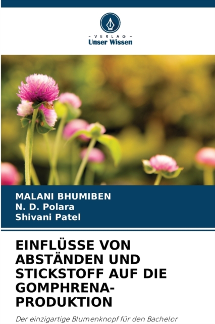 Einflusse Von Abstanden Und Stickstoff Auf Die Gomphrena-Produktion, Paperback / softback Book