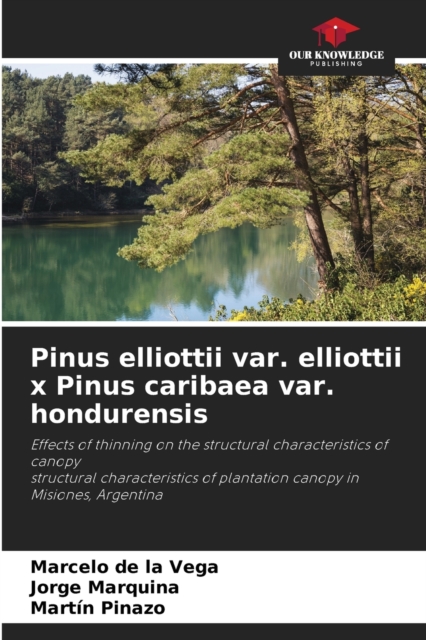 Pinus elliottii var. elliottii x Pinus caribaea var. hondurensis, Paperback / softback Book