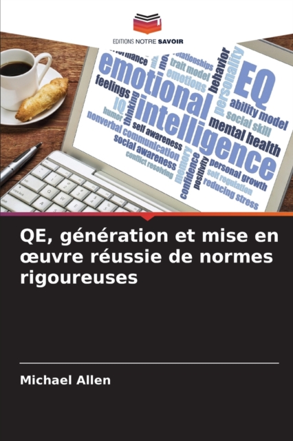 QE, generation et mise en oeuvre reussie de normes rigoureuses, Paperback / softback Book