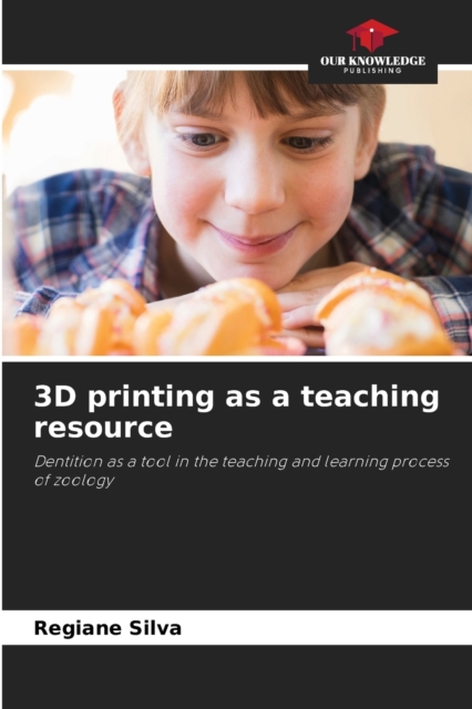 3D printing as a teaching resource, Paperback / softback Book