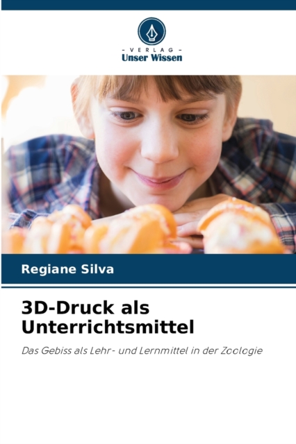3D-Druck als Unterrichtsmittel, Paperback / softback Book