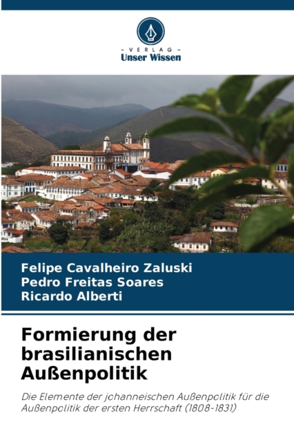 Formierung der brasilianischen Aussenpolitik, Paperback / softback Book