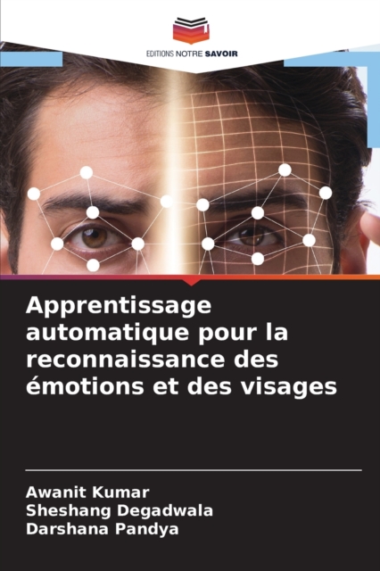 Apprentissage automatique pour la reconnaissance des emotions et des visages, Paperback / softback Book