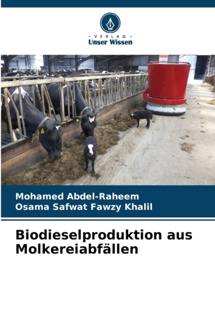 Biodieselproduktion aus Molkereiabfallen, Paperback / softback Book