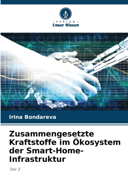 Zusammengesetzte Kraftstoffe im Okosystem der Smart-Home-Infrastruktur, Paperback / softback Book