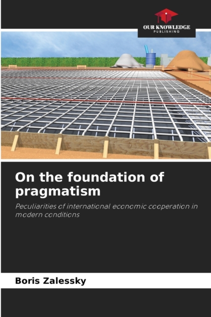 On the foundation of pragmatism, Paperback / softback Book