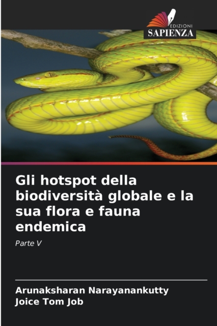 Gli hotspot della biodiversita globale e la sua flora e fauna endemica, Paperback / softback Book