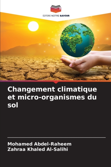 Changement climatique et micro-organismes du sol, Paperback / softback Book