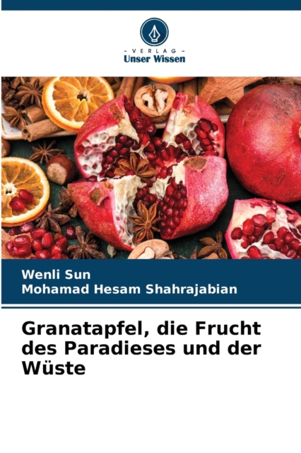Granatapfel, die Frucht des Paradieses und der Wuste, Paperback / softback Book