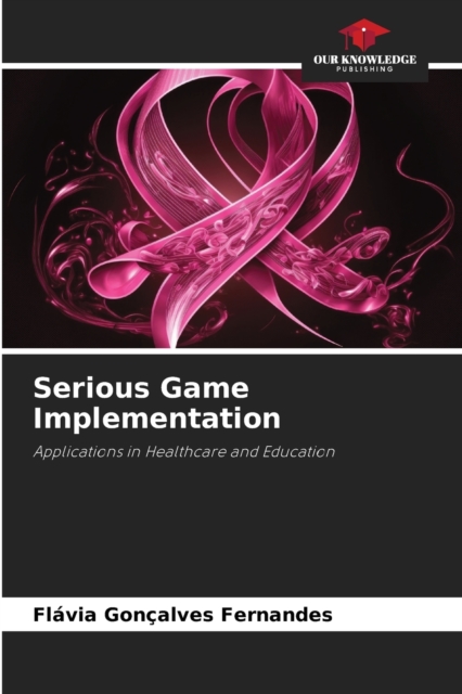 Serious Game Implementation, Paperback / softback Book
