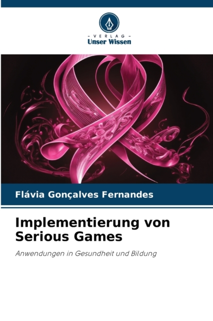 Implementierung von Serious Games, Paperback / softback Book