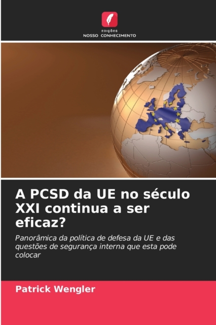 A PCSD da UE no seculo XXI continua a ser eficaz?, Paperback / softback Book