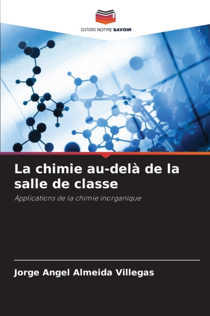 La chimie au-dela de la salle de classe, Paperback / softback Book