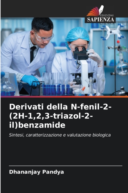 Derivati della N-fenil-2-(2H-1,2,3-triazol-2-il)benzamide, Paperback / softback Book