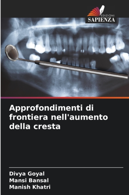 Approfondimenti di frontiera nell'aumento della cresta, Paperback / softback Book