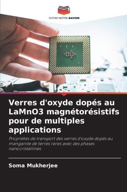 Verres d'oxyde dopes au LaMnO3 magnetoresistifs pour de multiples applications, Paperback / softback Book