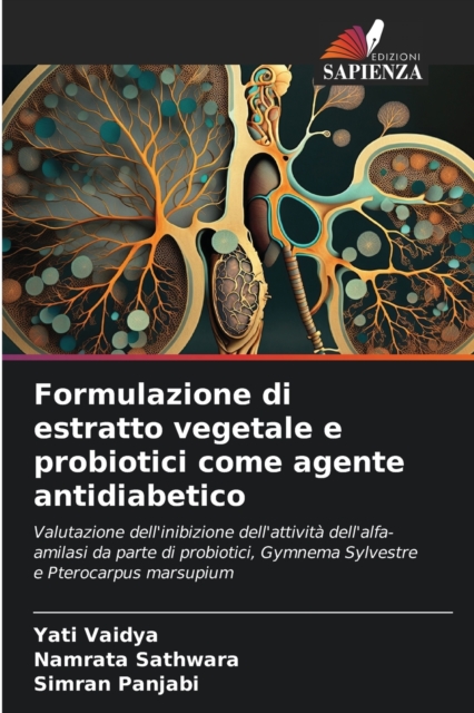 Formulazione di estratto vegetale e probiotici come agente antidiabetico, Paperback / softback Book