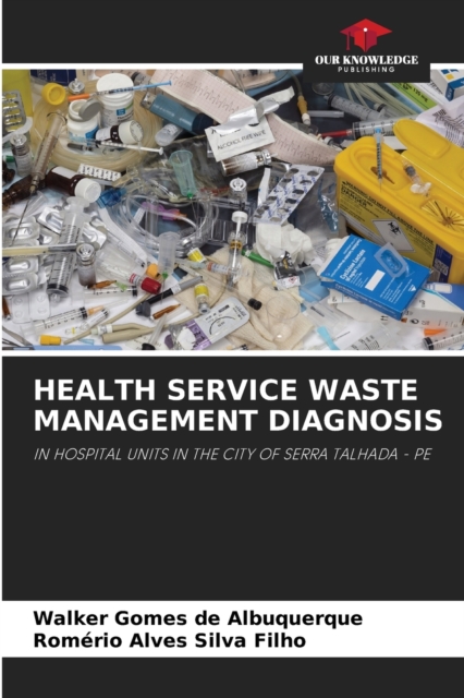 Health Service Waste Management Diagnosis, Paperback / softback Book