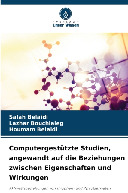 Computergestutzte Studien, angewandt auf die Beziehungen zwischen Eigenschaften und Wirkungen, Paperback / softback Book
