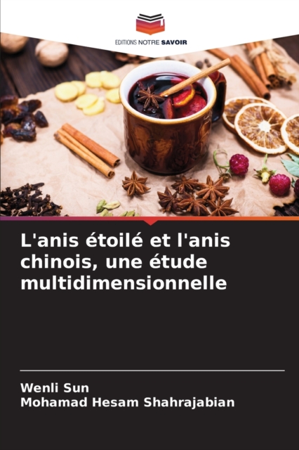 L'anis etoile et l'anis chinois, une etude multidimensionnelle, Paperback / softback Book