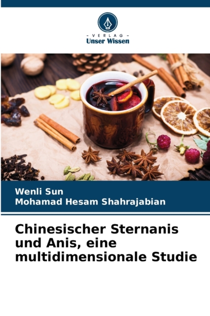 Chinesischer Sternanis und Anis, eine multidimensionale Studie, Paperback / softback Book