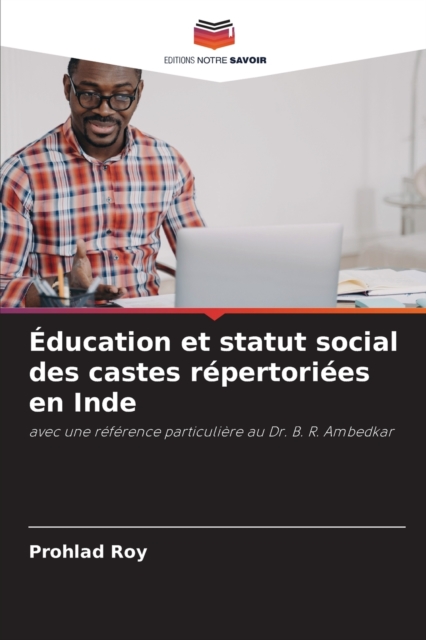 Education et statut social des castes repertoriees en Inde, Paperback / softback Book