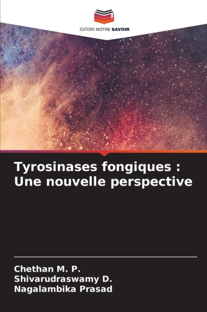 Tyrosinases fongiques : Une nouvelle perspective, Paperback / softback Book