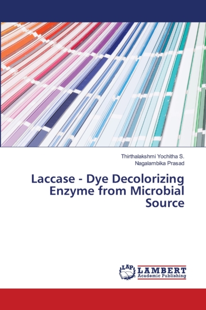 Laccase - Dye Decolorizing Enzyme from Microbial Source, Paperback / softback Book
