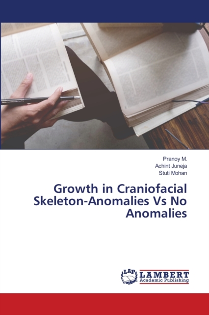 Growth in Craniofacial Skeleton-Anomalies Vs No Anomalies, Paperback / softback Book