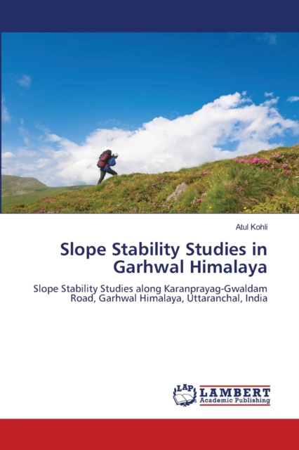 Slope Stability Studies in Garhwal Himalaya, Paperback / softback Book