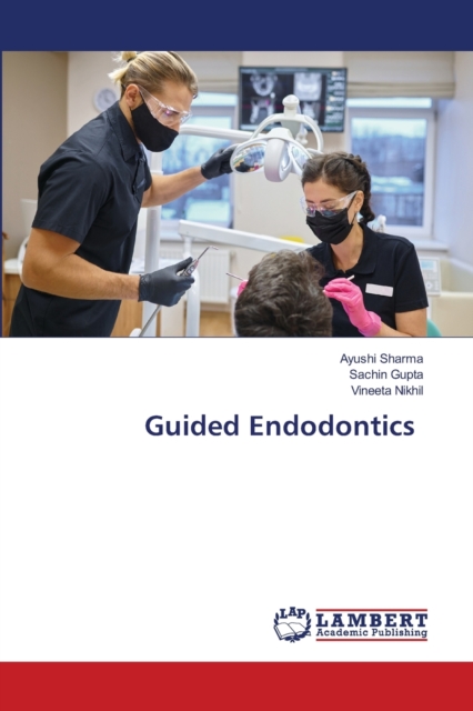 Guided Endodontics, Paperback / softback Book