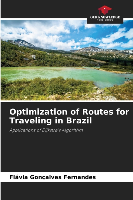 Optimization of Routes for Traveling in Brazil, Paperback / softback Book
