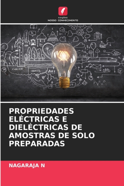 Propriedades Electricas E Dielectricas de Amostras de Solo Preparadas, Paperback / softback Book