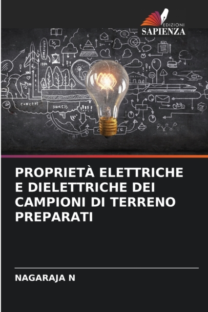 Proprieta Elettriche E Dielettriche Dei Campioni Di Terreno Preparati, Paperback / softback Book