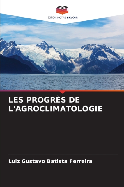 Les Progres de l'Agroclimatologie, Paperback / softback Book