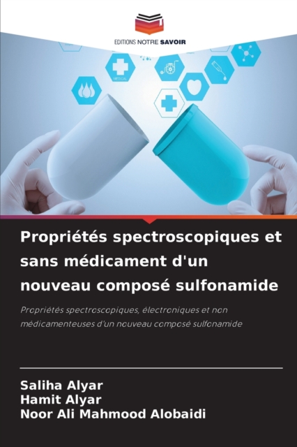 Proprietes spectroscopiques et sans medicament d'un nouveau compose sulfonamide, Paperback / softback Book