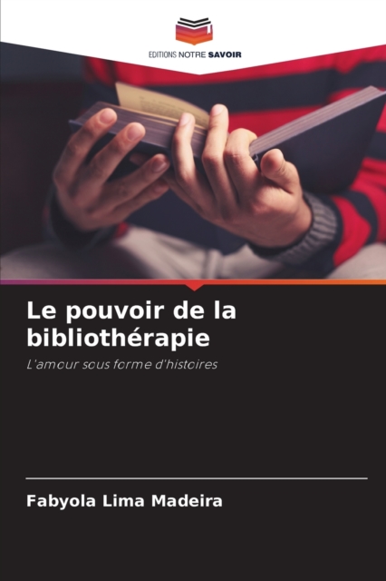 Le pouvoir de la bibliotherapie, Paperback / softback Book
