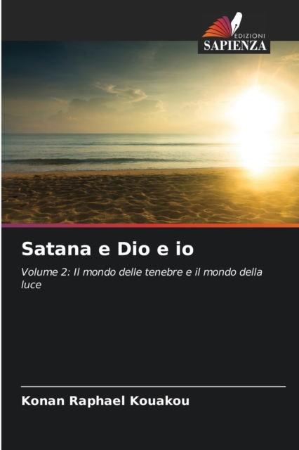 Satana e Dio e io, Paperback / softback Book