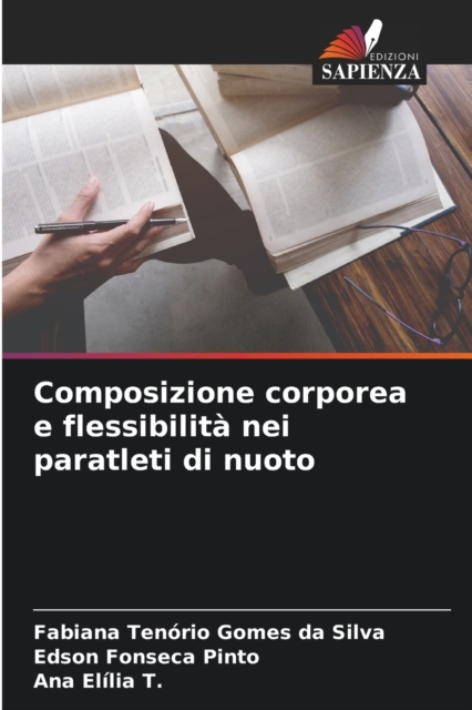 Composizione corporea e flessibilita nei paratleti di nuoto, Paperback / softback Book