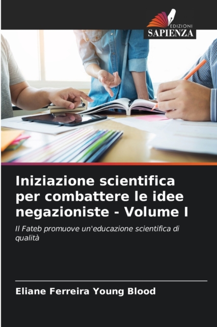 Iniziazione scientifica per combattere le idee negazioniste - Volume I, Paperback / softback Book