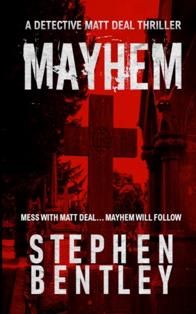 Mayhem : A Detective Matt Deal Thriller, Paperback / softback Book