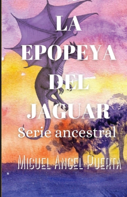 La epopeya del jaguar, Paperback / softback Book