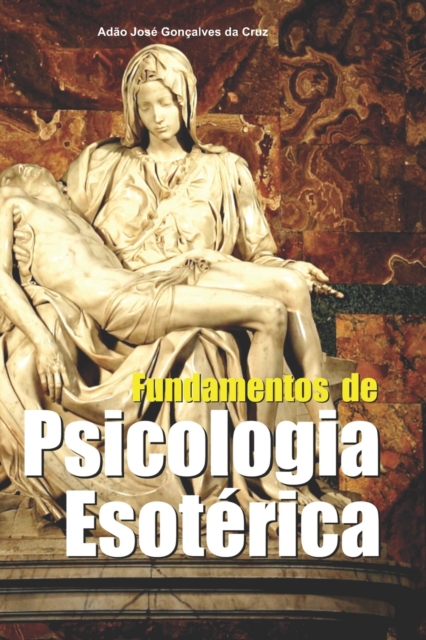 Fundamentos de Psicologia Esoterica, Paperback / softback Book
