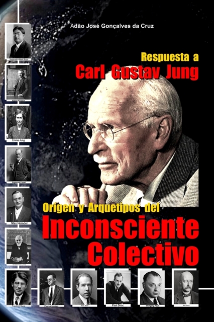 Respuesta a Carl Gustav Jung : Origen y Arquetipos del Inconsciente Colectivo, Paperback / softback Book
