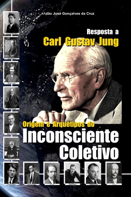 Resposta a Carl Gustav Jung : Origem e Arquetipos do Inconsciente Coletivo, Paperback / softback Book