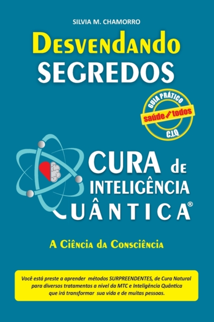 Cura de Inteligencia Quantica - Guia Pratico : Ciencia Da Consciencia, Paperback / softback Book