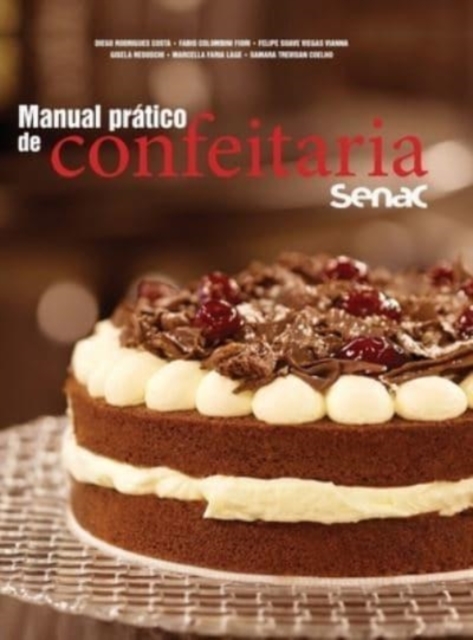 Manual pratico de confeitaria Senac, Hardback Book