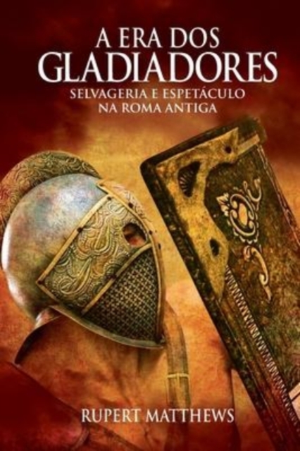 A Era DOS Gladiadores, Paperback / softback Book