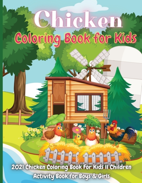 Chicken Coloring Book for Kids : Amazing Chicken Coloring Book For Kids And Toddlers, Paperback / softback Book
