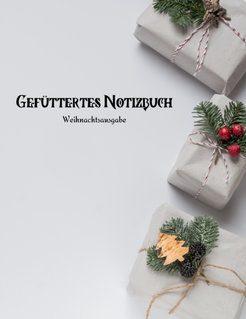 Gefuttertes Notizbuch - Weihnachtsausgabe, Paperback / softback Book